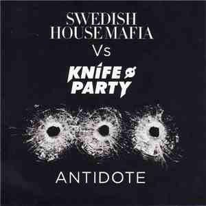 Swedish House Mafia vs Knife Party - Antidote