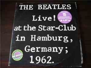 The Beatles - LIVE ! At The Star Club In Hamburg, Germany, 1962