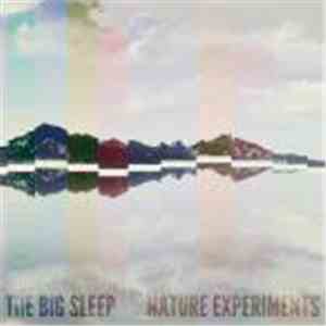 The Big Sleep - Nature Experiments