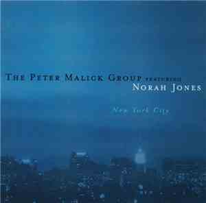 The Peter Malick Group Featuring Norah Jones - New York City