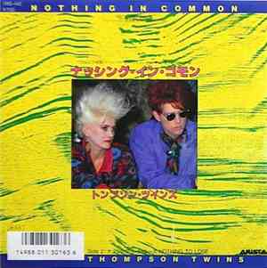 Thompson Twins - Nothing In Common