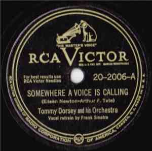 Tommy Dorsey And His Orchestra - Somewhere  A Voice Is Calling / Hawaiian W ...