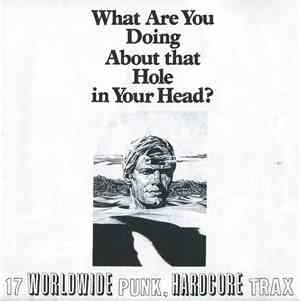 Various - What Are You Doing About That Hole In Your Head?