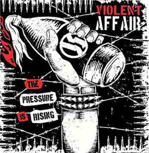 Violent Affair - The Pressure Is Rising