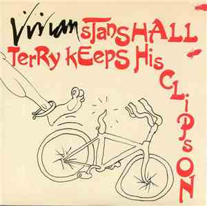 Vivian Stanshall - Terry Keeps His Clips On