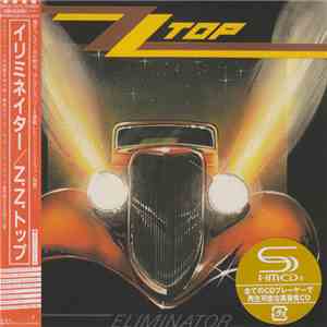 ZZ Top = ZZトップ - Eliminator = イリミネイター