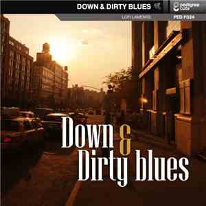 Alex Rizzo, Elliot Ireland, Tom Greenwood  & Jo Michel - Down & Dirty Blues