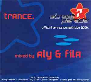 Aly & Fila - Street Parade 2009 - Trance
