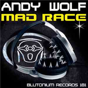 Andy Wolf  - Mad Race