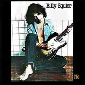 Billy Squier - Don't Say No