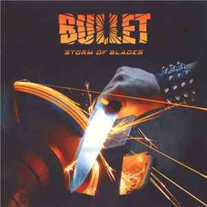 Bullet  - Storm Of Blades