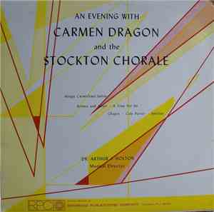 Carmen Dragon, The Stockton Chorale - An Evening With Carmen Dragon and The ...