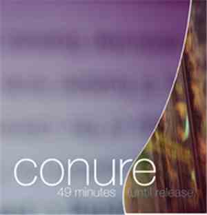 Conure - 49 Minutes (Until Release)