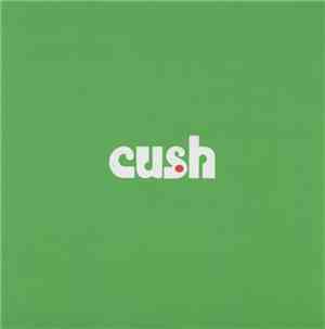 Cush  - Live