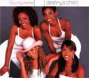 Destiny's Child - Say My Name