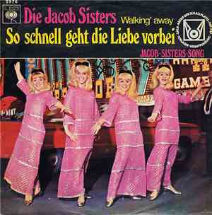 Die Jacob Sisters - So Schnell Geht Die Liebe Vorbei / Jacob-Sisters-Song