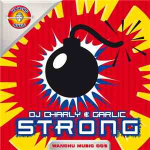DJ Charly & Garlic - Strong