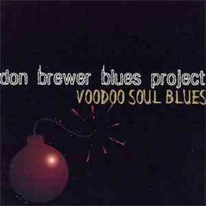 Don Brewer Blues Project - Voodoo Soul Blues