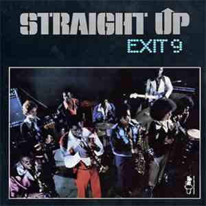 Exit 9  - Straight Up