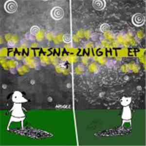 Fantasna - 2Night EP