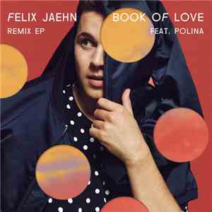 Felix Jaehn Feat. Polina  - Book Of Love (Remix EP)