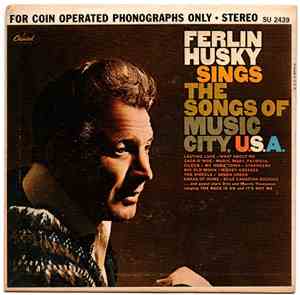 Ferlin Husky - Sings The Songs Of Music City U.S.A.