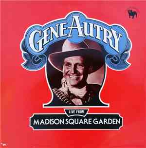Gene Autry - Live From Madison Square Garden
