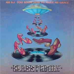 Glass Family - Mr DJ • You Know How To Make Me Dance
