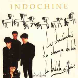 Indochine - La Chevauchée Des Champs De Blé