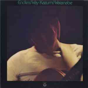 Kazumi Watanabe - Endless Way