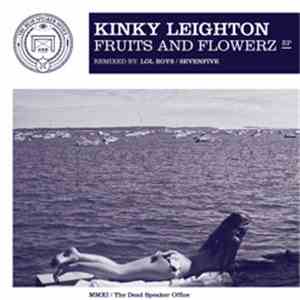 Kinky Leighton - Fruits And Flowerz EP