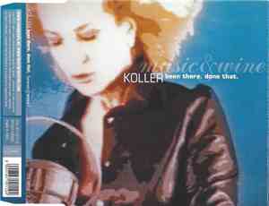 Koller - Been There. Done That. (Music & Wine)