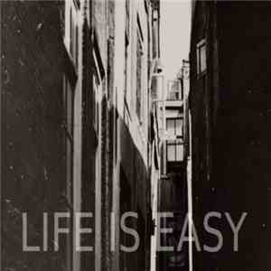 Life Is Easy - Distortion Experiment