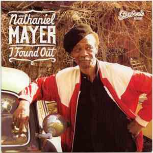 Nathaniel Mayer - I Found Out
