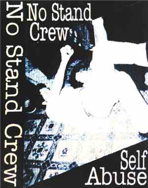 No Stand Crew - Self Abuse