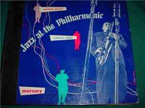 Norman Granz' Jazz At The Philharmonic - Norman Granz' Jazz At The Philharm ...