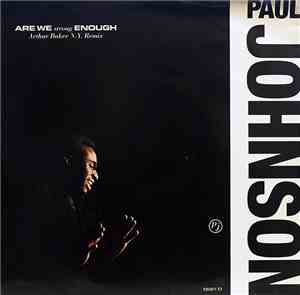 Paul Johnson  - Are We Strong Enough