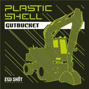 Plastic Shell - Gutbucket