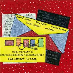 Rosi Hertlein's Improvising Chamber Ensemble - Two Letters I'll Keep