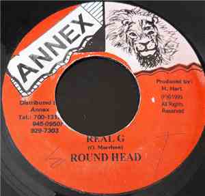 Round Head - Real G