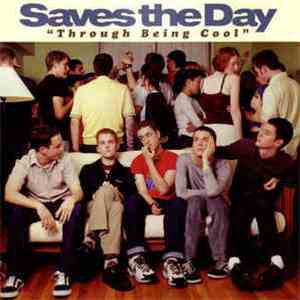Saves The Day - Through Being Cool