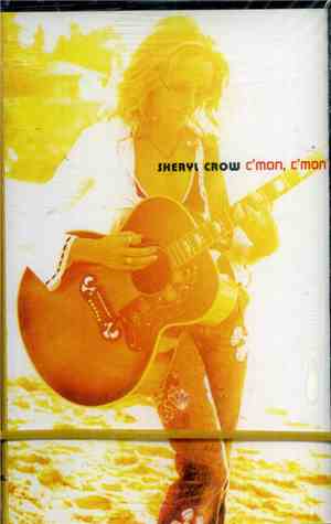 Sheryl Crow - C'mon, C'mon