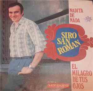 Siro San Roman - Nadita De Nada / El Milagro De Tus Ojos