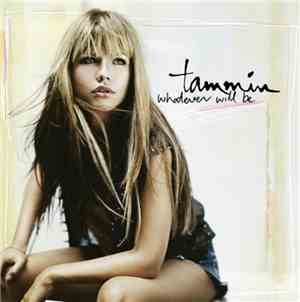 Tammin - Whatever Will Be