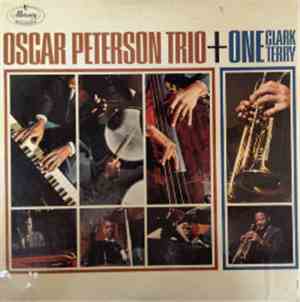 The Oscar Peterson Trio And Clark Terry - Oscar Peterson Trio + One