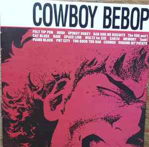 The Seatbelts - Cowboy Bebop