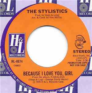 The Stylistics - Because I Love You, Girl