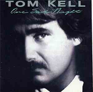 Tom Kell - One Sad Night