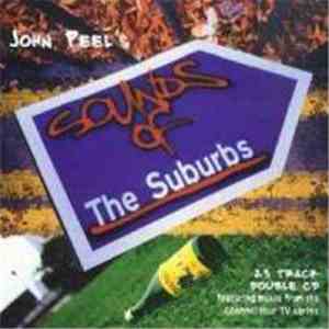 Various - John Peel's Sounds Of The Suburbs