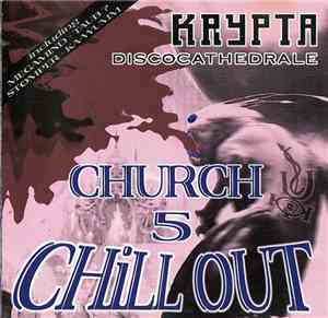Various - Krypta Discocathedrale - Church Chill Out 5